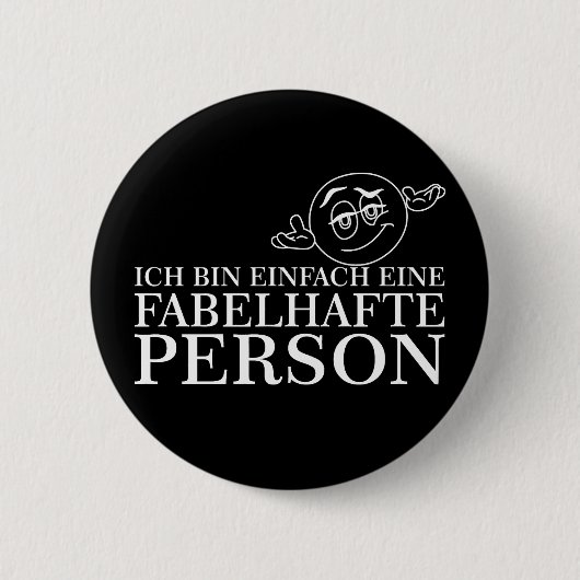 Ich bin einfach eine fabelhafte Person! Button (Vorderseite)