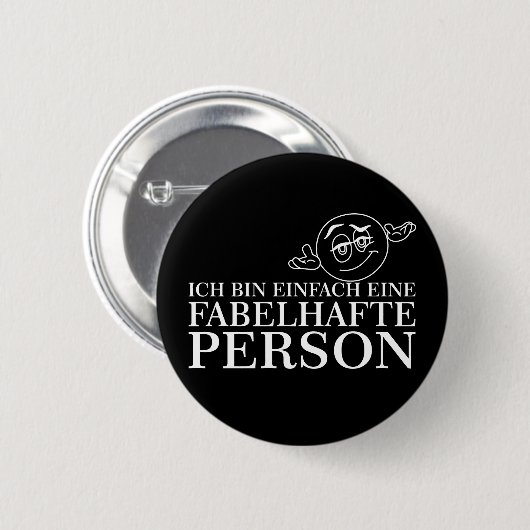 Ich bin einfach eine fabelhafte Person! Button (Vorne & Hinten)