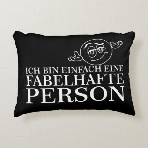 Ich bin einfach eine fabelhafte Person! Dekokissen