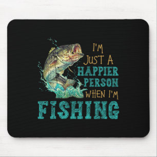 Ich bin einfach glücklicher, wenn ich fische mousepad