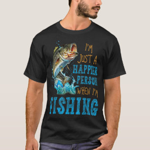 Ich bin einfach glücklicher, wenn ich fische T-Shirt