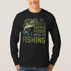 Ich bin einfach glücklicher, wenn ich fische T-Shirt