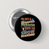 Ich bin einfach glücklicher, wenn ich Snowboarden Button (Vorne & Hinten)