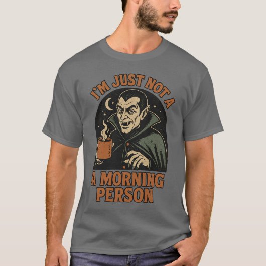 ICH BIN EINFACH KEINE MORGENDE PERSON T-Shirt (Vorderseite)