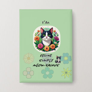 ICH BIN einfach meowvalous .. Katzenliebhaber  Button