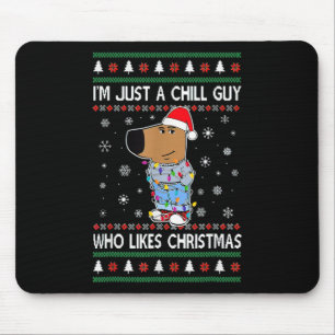 Ich bin einfach nur ein chilliger Typ, der Weihnac Mousepad