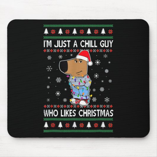 Ich bin einfach nur ein chilliger Typ, der Weihnac Mousepad (Vorne)