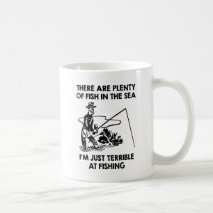Ich bin einfach schrecklich beim Angeln Kaffeetasse