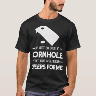Ich bin einfach so gut im Cornhole Cornhole Player T-Shirt