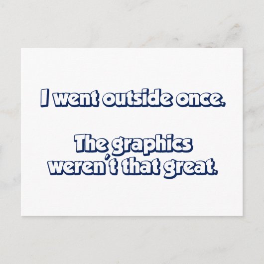 Ich bin einmal draußen gegangen. Grafik war nicht  Postkarte (Vorderseite)