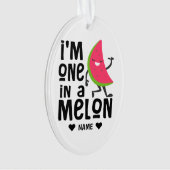 Ich bin eins in einem "Melon" Ornament (Vorderseite)