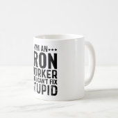 Ich bin eiserner Arbeiter, aber ich kann keinen Du Kaffeetasse (VorderseiteRechts)