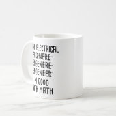 Ich bin Elektroingenieur, gut in Mathematik Kaffeetasse (Vorderseite Links)