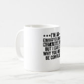 Ich bin Embryologe und kein Zauberkünstler Kaffeetasse (Vorderseite Links)