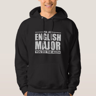 Ich bin Englisch-Major, rechne du nach, lustige Li Hoodie