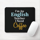 Ich bin Englischlehrerin, die ich für Kaffee-Spaß- Mousepad (Mit Mouse)