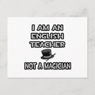 Ich bin Englischlehrerin ... Nicht ein Magier Postkarte