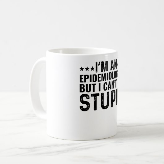 Ich bin Epidemiologe, aber ich kann keinen Dummkop Kaffeetasse (Vorderseite Links)