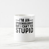Ich bin Epidemiologe, aber ich kann keinen Dummkop Kaffeetasse (Mittel)