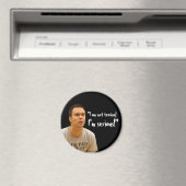 "Ich bin ernst!" Magnet (In Situ (Geschirrspüler))