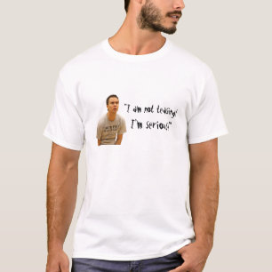 "Ich bin ernst! " T-Shirt