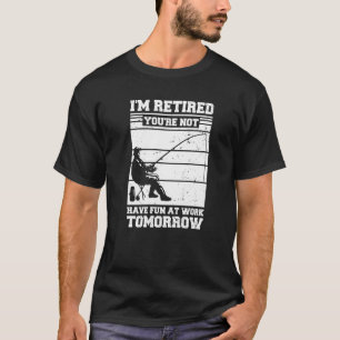 Ich bin erschöpft, dass du morgen keinen Spaß bei  T-Shirt