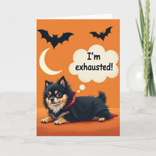 Ich bin erschöpft Halloween-Karte Karte