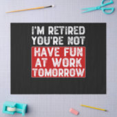 Ich bin erschöpft Sie haben morgen keinen Spaß bei Seidenpapier (Basteln)