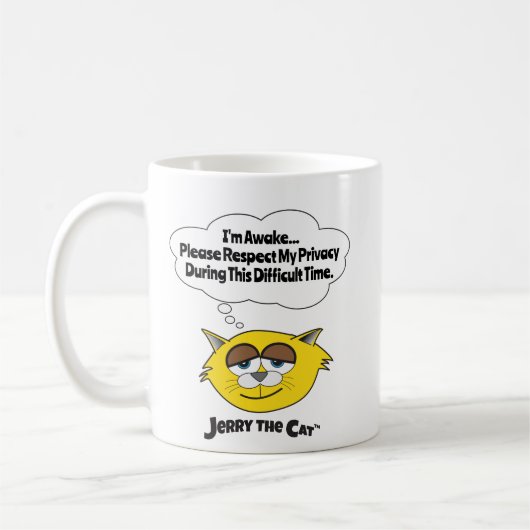 Ich bin erwacht Bitte respektieren Sie meine Priva Kaffeetasse (Links)
