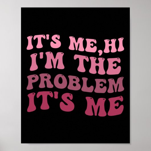 Ich bin es, ich bin das Problem, ich bin es, ich b Poster (Vorne)