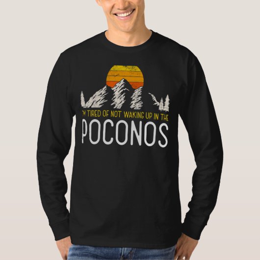 Ich bin es müde, nicht in der Poconos-Reise Q Weck T-Shirt (Vorderseite)