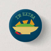 "Ich bin Extra" Guacamole Button (Vorderseite)