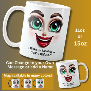 Ich bin fabulös aufgewacht…Danke, lustiges Augen G Kaffeetasse