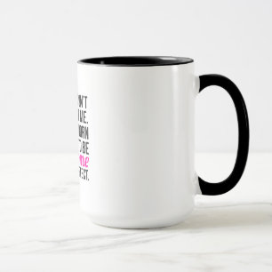 Ich bin fantastische nicht perfekte Tasse
