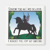 Ich bin fast vom Einhorn gefallen Magnet (Vorne)