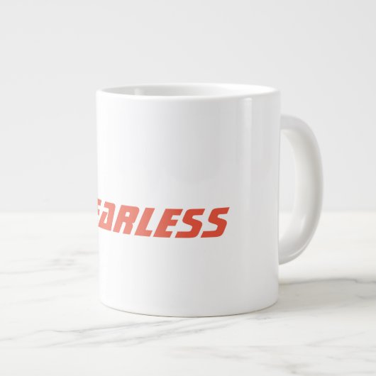 "Ich bin.. Fearless" Tasse (Vorderseite Rechts)