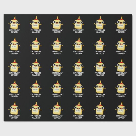 Ich bin Feelin Glued Funny Glue Pun Dark BG Geschenkpapier (Flach)