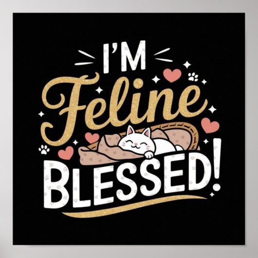 Ich bin Feline BLESSED! Poster (Vorne)