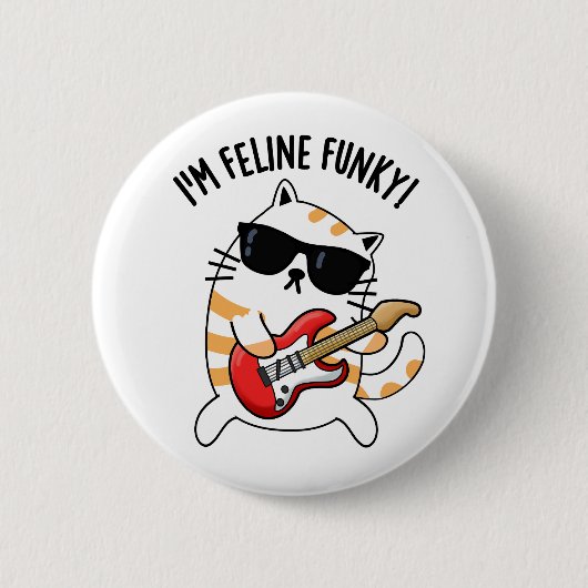 Ich bin Feline Funky Funny Cat Pun Button (Vorderseite)