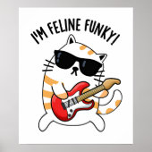 Ich bin Feline Funky Funny Cat Pun Poster (Vorne)