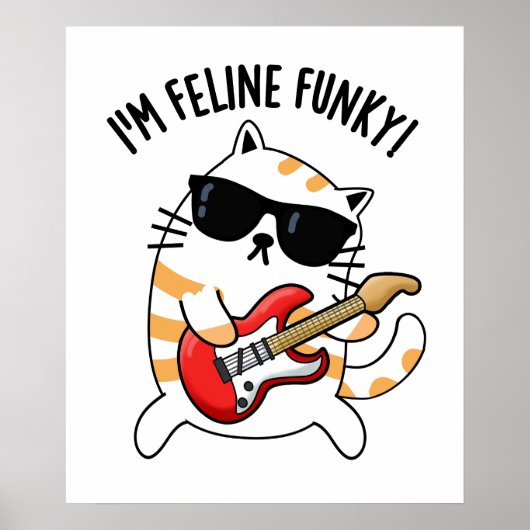 Ich bin Feline Funky Funny Cat Pun Poster (Vorne)