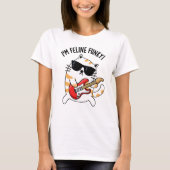 Ich bin Feline Funky Funny Cat Pun T-Shirt (Vorderseite)