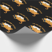 Ich bin Feline Good Funny Fat Cat Pun Geschenkpapier (Ecke)