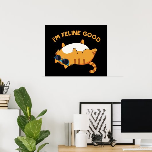Ich bin Feline Good Funny Fat Cat Pun Poster (Heimbüro)