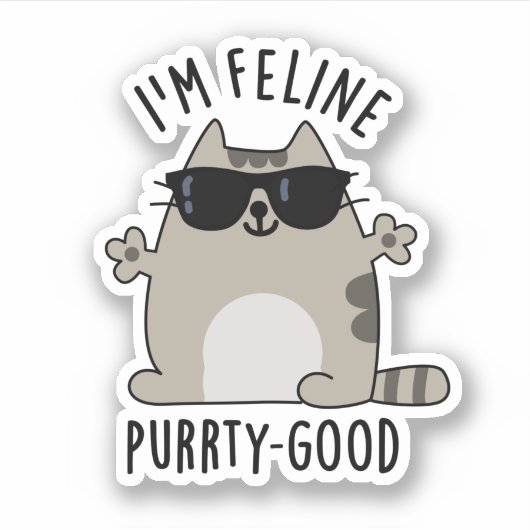 Ich bin Feline Purr-ty Good Funny Cat Pun Aufkleber (Vorderseite)