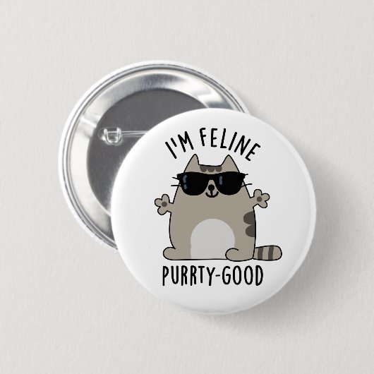Ich bin Feline Purr-ty Good Funny Cat Pun Button (Vorne & Hinten)