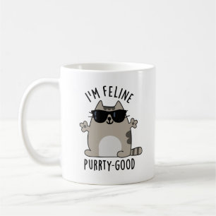Ich bin Feline Purr-ty Good Funny Cat Pun Kaffeetasse