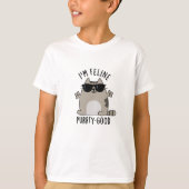 Ich bin Feline Purr-ty Good Funny Cat Pun T-Shirt (Vorderseite)
