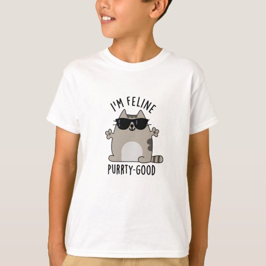 Ich bin Feline Purr-ty Good Funny Cat Pun T-Shirt (Vorderseite)
