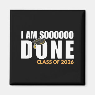 Ich bin fertig Abschlussjahrgang 2026 Abiturienten Magnet